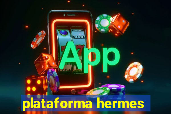 plataforma hermes